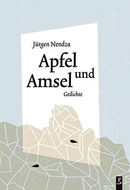 Apfel und Amsel: Gedichte