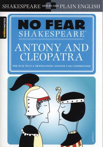 Antony and Cleopatra (Sparknotes No Fear Shakespeare)