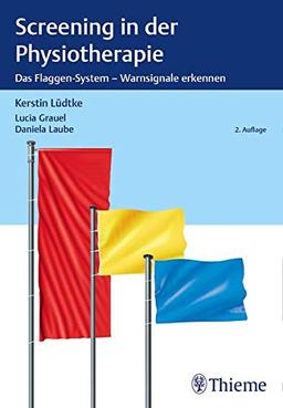 Screening in der Physiotherapie: Das Flaggen-System - Warnsignale erkennen