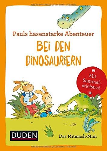 Duden Minis (Band 15) - Pauls hasenstarke Abenteuer: Bei den Dinosauriern - Vogelstimmen