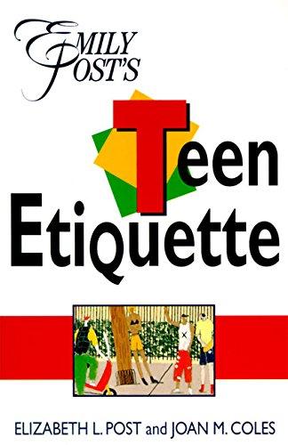 Emily Post's Teen Etiquette