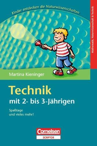 Technik mit 2- bis 3-Jährigen: Spaßtage und vieles mehr