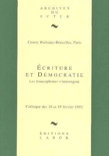 Ecriture et démocratie : les francophones s'interrogent : actes