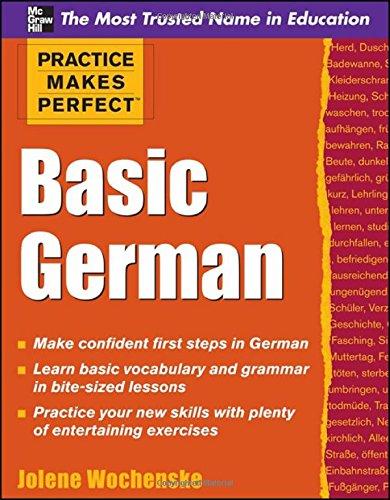 Practice Makes Perfect Basic German (Practice Makes Perfect (McGraw-Hill))