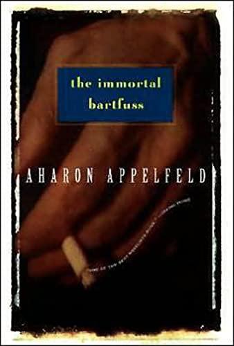 Immortal Bartfuss (Appelfeld, Aharon)