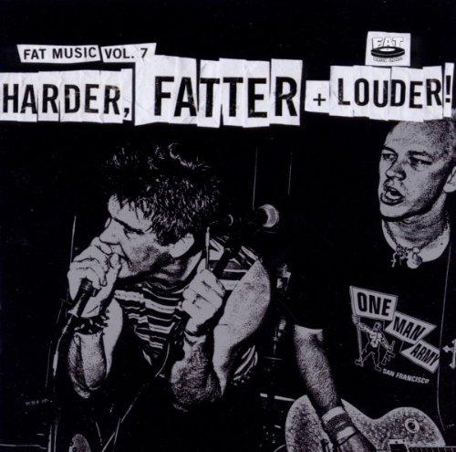 Fat Music Vol.7:Harder,Fatter & Louder