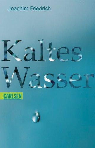 Kaltes Wasser