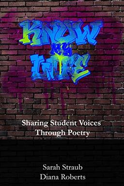 Know My Life: Sharing Student Voices through Poetry