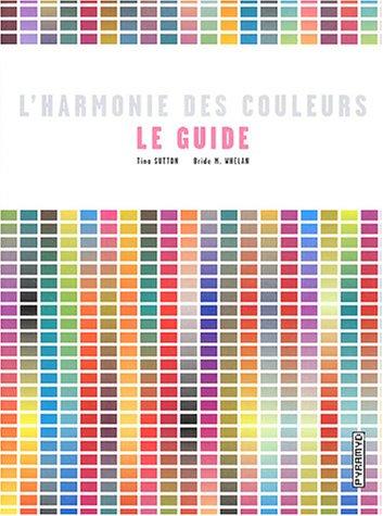 L'harmonie des couleurs : le guide