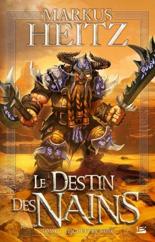 Le destin des nains. Vol. 1. Le gouffre noir