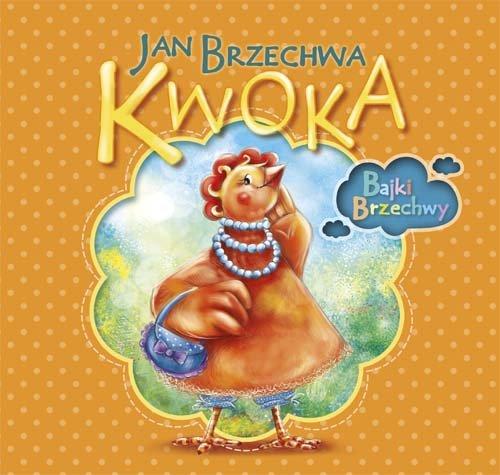 Kwoka - Jan Brzechwa [KSIĄŻKA]