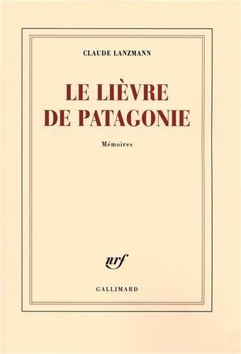 Le lièvre de Patagonie : mémoires