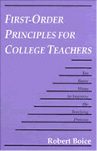 First-Order Principles for College Teachers: Ten Basic Ways to Improve the Teaching Process