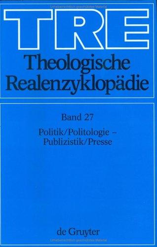 Politik/Politologie - Publizistik/Presse (Theologische Realenzyklopädie)