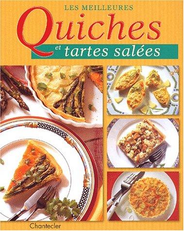 Les meilleures quiches et tartes salées