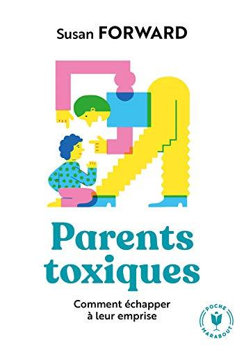 Parents toxiques : comment échapper à leur emprise