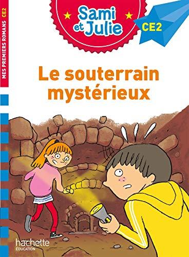 Le souterrain mystérieux : CE2