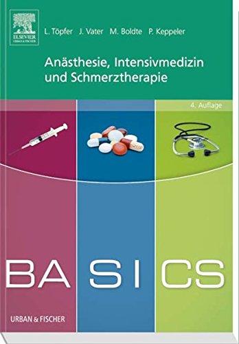 BASICS Anästhesie, Intensivmedizin und Schmerztherapie