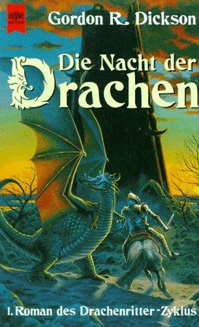 Die Nacht der Drachen. 1. Roman des Drachenritter- Zyklus.