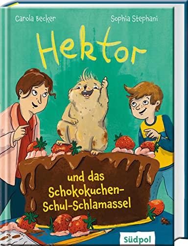 Hektor und das Schokokuchen-Schul-Schlamassel: Turbulentes Kinderbuch mit einem tierischen Agenten – Erstleser Jungen und Mädchen ab 7 Jahre