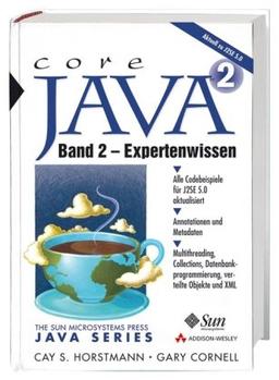 Core Java 2 Bd.2 Expertenwissen, m. CD-ROM. Horstmann, Cay S.; Cornell, Gary