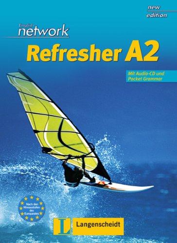 English Network Refresher A2 - Student's Book mit Audio-CD: Kompakter Auffrischungsband für Wiedereinsteiger