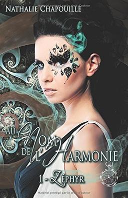 Zephyr (Au Nom de l'Harmonie, Band 1)