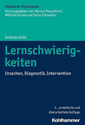 Lernschwierigkeiten: Ursachen, Diagnostik, Intervention (Kohlhammer Standards Psychologie)