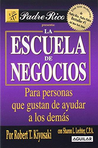 La escuela de negocios (Padre rico / Rich Dad)