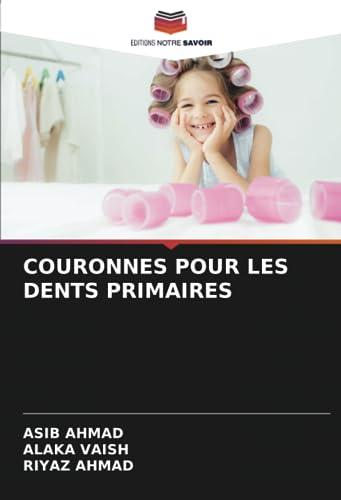 COURONNES POUR LES DENTS PRIMAIRES