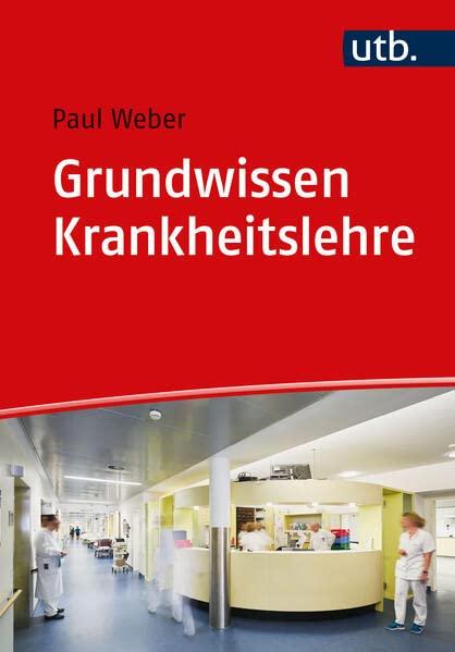 Grundwissen Krankheitslehre: zum Einstieg in Studium und Praxis. Mit eLearning-Kurs