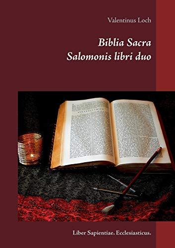 Biblia Sacra: Liber Sapientiae. Ecclesiasticus.