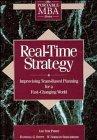 Real-Time Strategy: Improvising Team-Based Planning for a Fast-Changing World (Portable MBA Series)