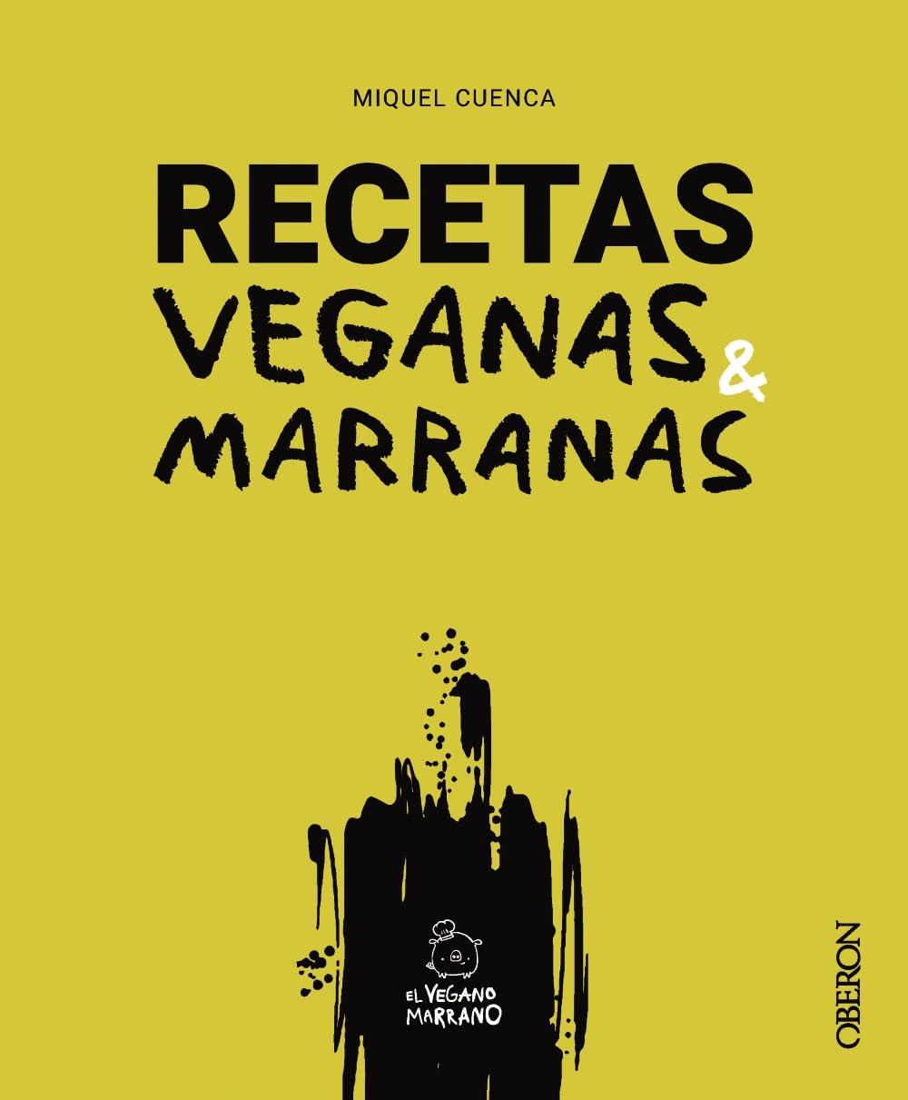 Recetas veganas marranas (Libros singulares)