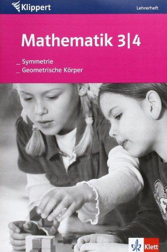 Geometrische Körper/Symmetrie. 3./4. Klasse. Lehrerheft