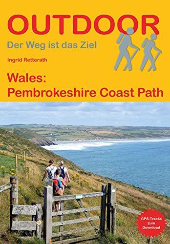 Wales: Pembrokeshire Coast Path (Outdoor Wanderführer)