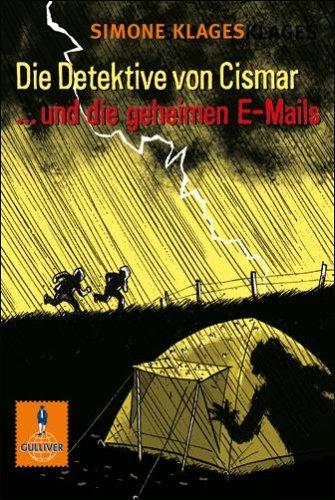 Die Detektive von Cismar ... und die geheimen E-Mails (Band 4): Roman (Gulliver)