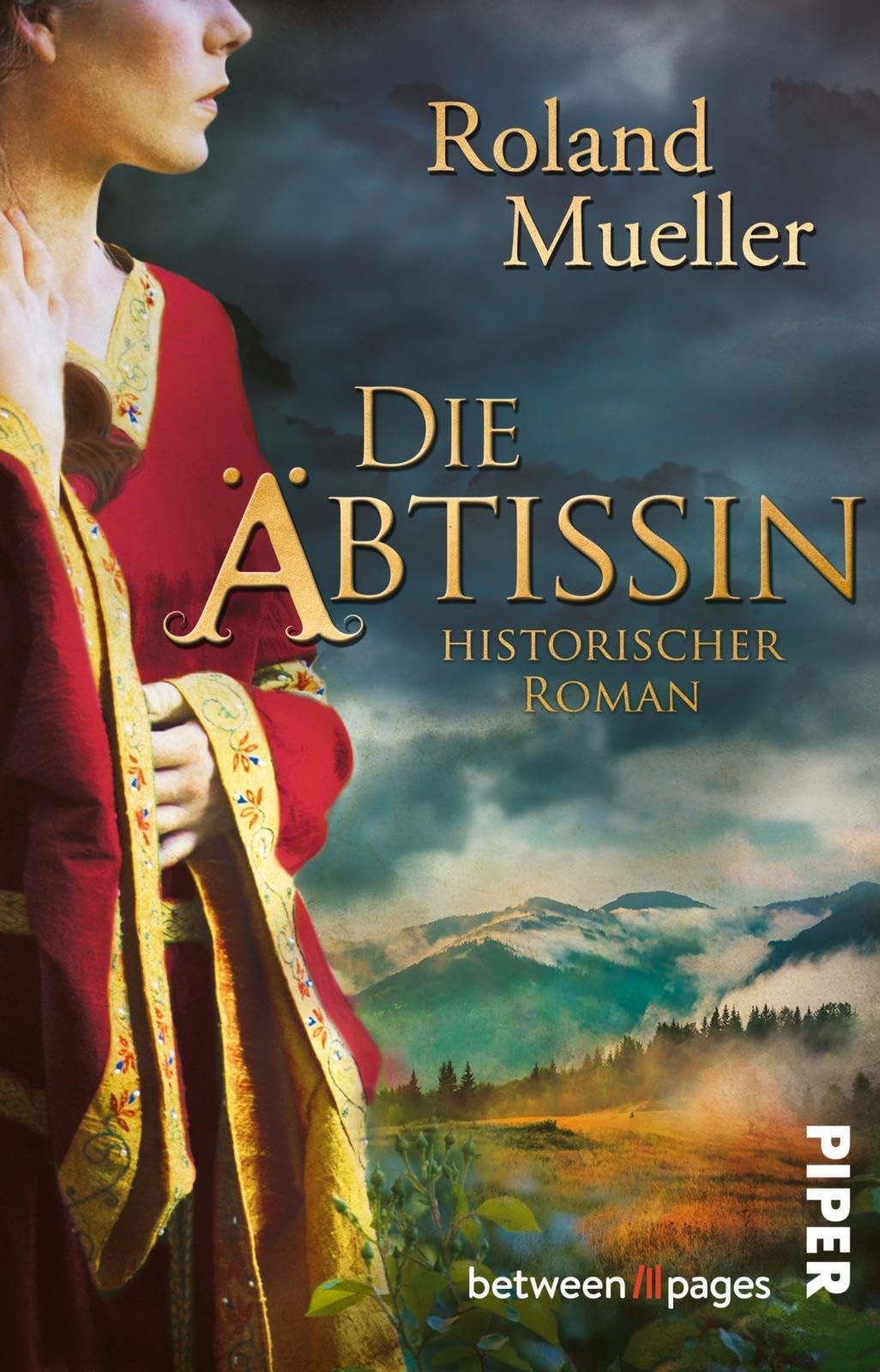 Die Äbtissin: Historischer Roman | Historischer Roman um einen Ritter und eine Nonne