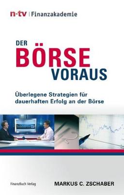 Der Börse voraus: Überlegene Strategie für dauerhaften Erfolg an der Börse