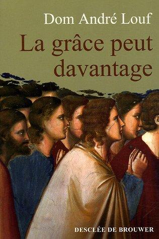 La grâce peut davantage : l'accompagnement spirituel