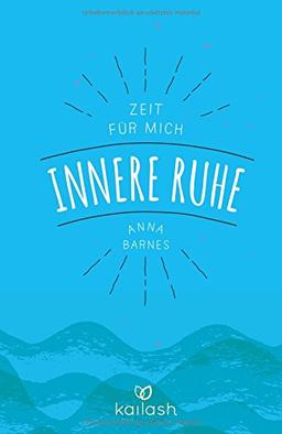 Innere Ruhe: Zeit für mich 1