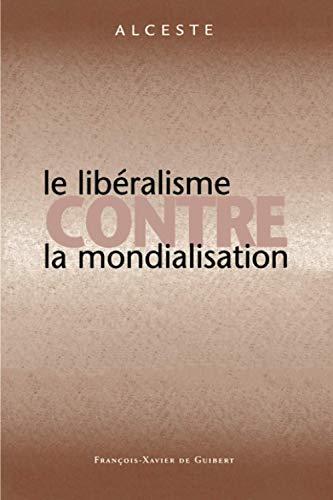 Le libéralisme contre la mondialisation