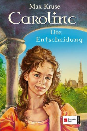 Caroline 05. Die Entscheidung