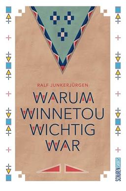 Warum Winnetou wichtig war