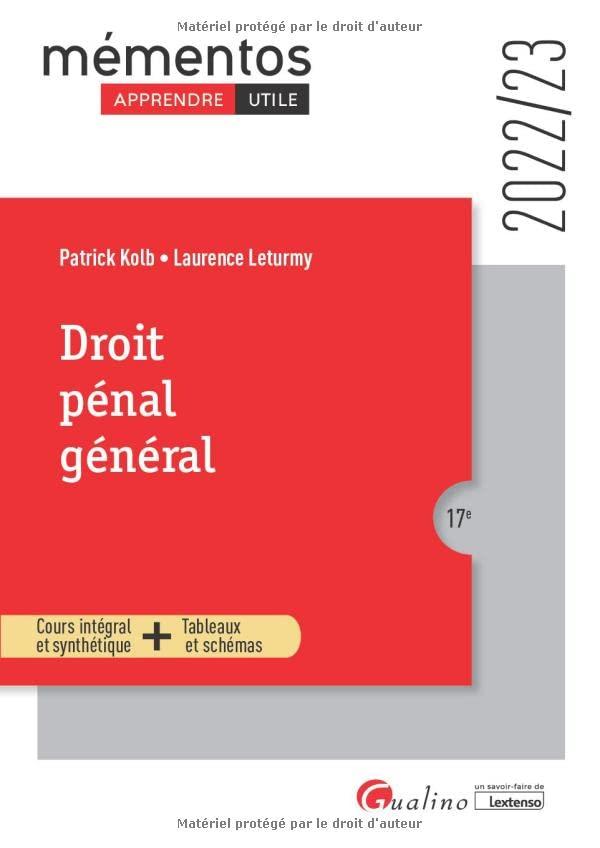 Droit pénal général : cours intégral et synthétique, tableaux et schémas : 2022-2023