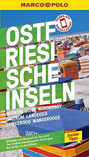 MARCO POLO Reiseführer Ostfriesische Inseln, Baltrum, Borkum, Juist, Langeoog: Norderney, Spiekeroog, Wangerooge