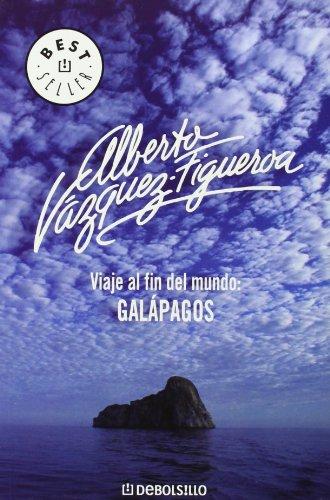 Viaje al fin del mundo : Galápagos (BEST SELLER, Band 26200)