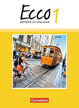 Ecco - Ausgabe 2015: Band 1 - Schülerbuch