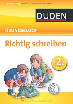 Richtig schreiben - Übungsblock 2. Klasse