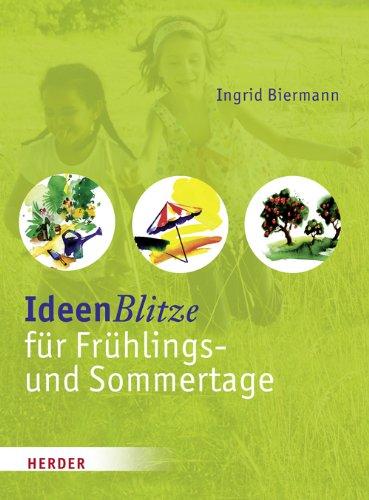 IdeenBlitze für Frühlings- und Sommertage: Kleine Aktionen für den Alltag mit Kindern